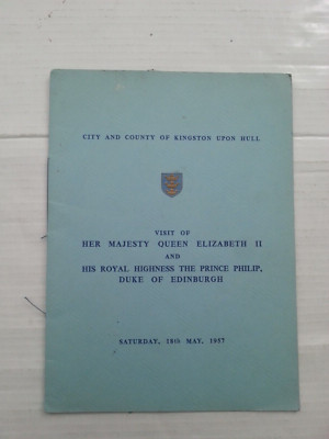 QUEEN ELIZABETH II Prince Philip Besuch in Kingston upon Hull PROGRAMM 1957
