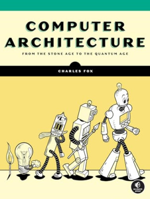 Computer Architecture - Paperback NEW Fox, Charles 04/06/2024