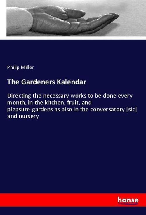 Thumbnail - The Gardeners Kalendar | Philip Miller | Englisch | Taschenbuch |