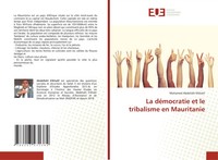 Mohamed Abdellahi Elkhalil | La DéMocratie Et Le Tribalisme En Mauritanie | Buch