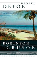 Robinson Crusoe - VollstäNdige Ausgabe Daniel Defoe