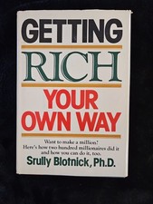 GETTING RICH YOUR OWN WAY by: Srully Blotnick...