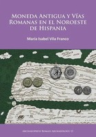 M. Isabel Vila Franco | Moneda Antigua Y Vias Romanas En El Noroeste De Hispania