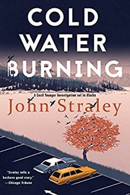Cold Water Burning Paperback John Straley