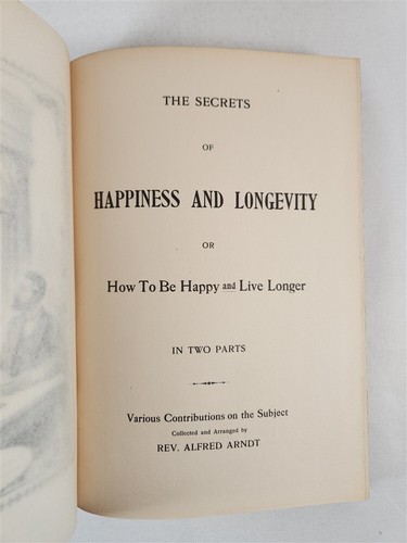 The Secrets Of Happiness And Longevity or How To Be Happy And Live Longer ~ 1903 - Foto 8 di 11
