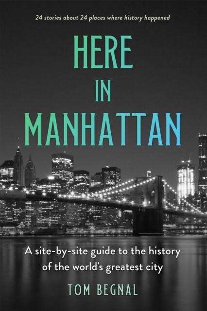 Here in Manhattan 9781990823084 Tom Begnal - Free Tracked Delivery