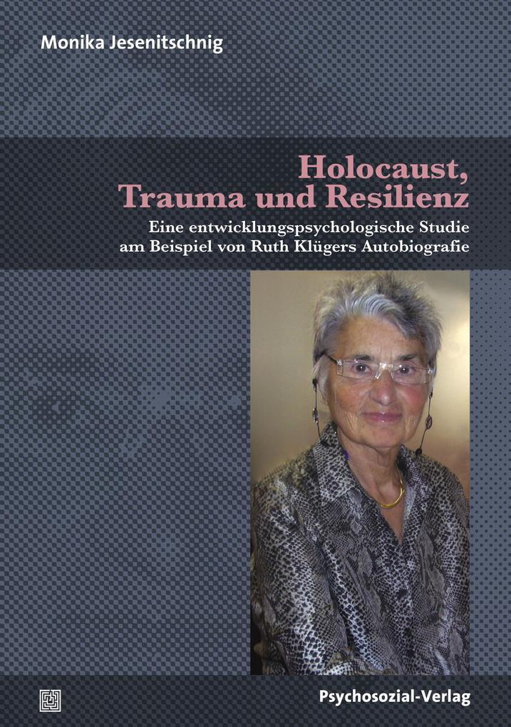 Thumbnail - Holocaust, Trauma Und Resilienz | Monika Jesenitschnig | 2018 |