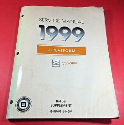 1999 GM Chevrolet Cavalier Service Manual Bi-Fuel Supplement GMP/99-J-NGV J Plat