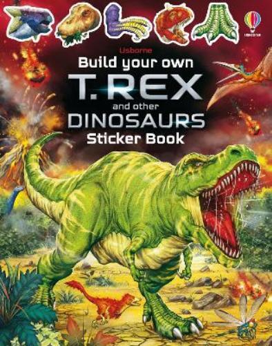 Sam Smith Build Your Own T. Rex and Other Dinosaurs Sticker Book (Tascabile)