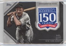 2019 Topps Update 150th Anniversary Manufactured Mel Ott #AMP-MO Patch HOF 0l2