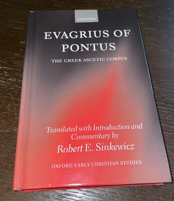 Evagrius of Pontus: The Greek Ascetic Corpus by Robert E Sinkewicz / LIKE NEW