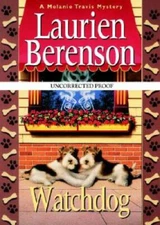 Watchdog: A Melanie Travis Mystery - Hardcover By Berenson, Laurien - VERY GOOD