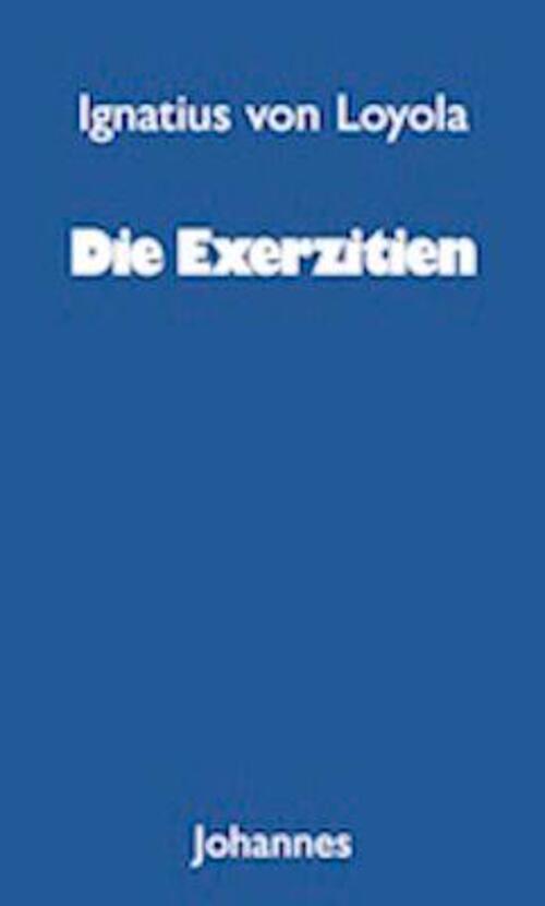 Thumbnail - Die Exerzitien | Ignatius Von Loyola | Taschenbuch | Sammlung