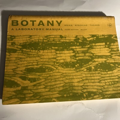Botany: A Laboratory Manual, Third Edition, May 1964