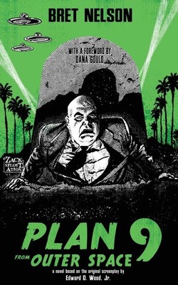 Plan 9 From Outer Space: The Novelization (Encyclopocalypse Movie Tie-In Series)