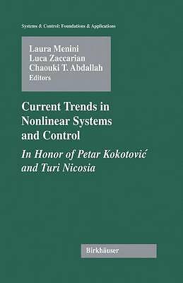 Current Trends in Nonlinear Systems and Control: In Honor of Petar Kokotovic an