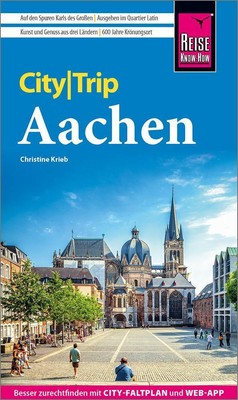 Reise Know-How CityTrip Aachen Christine Krieb