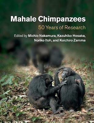 Mahale Chimpanzees 50 Years Research Paperback Cambridge Unive… 9781107649644 VG