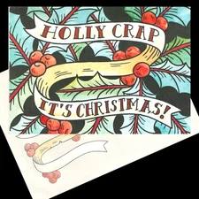 Holly Crap It's Christmas! Card w/ Envelope Tree-Free Greetings Cayla Zeck