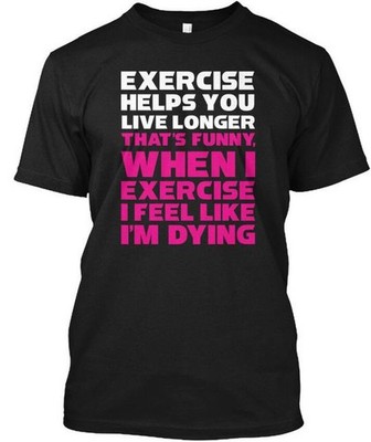 Funny Workout Fitness Exercise T Helps You T-Shirt Made in the USA Size S to 5XL