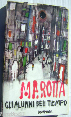 MAROTTA Die Schüler der Zeit 1. Auflage 1960 Bompiani