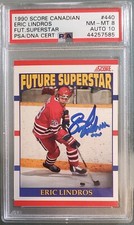 Eric Lindros RC Rookie 1990 SCORE CAN. AUTHENTIC AUTOGRAPH PSA NM-MT 8 ⭐AUTO 10⭐