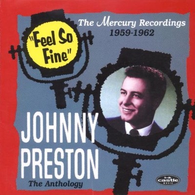 Feel So Fine: The Johnny Preston Anthology - Preston, Johnny CD 6RVG The Cheap