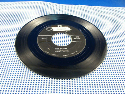 JOHNNY PRESTON - Feel so Fine / I'm Starting To Go Steady - 1960VG+/VG Canada 45