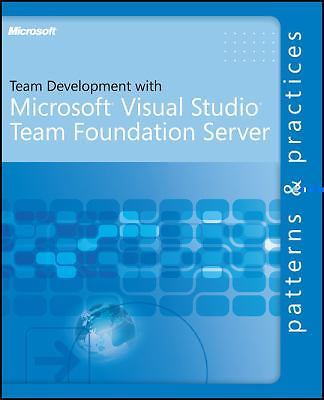 Team Development with Visual Studio® Team Foundation Server by ...
