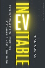 Inevitable: Inside the Messy, Unstoppable Transition to Electric Vehicles - Mike