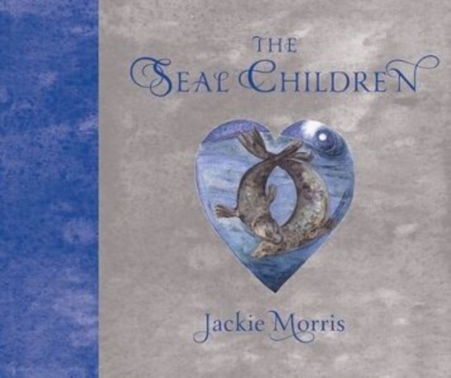 The Seal Children by Jackie Morris (Hardback Book)