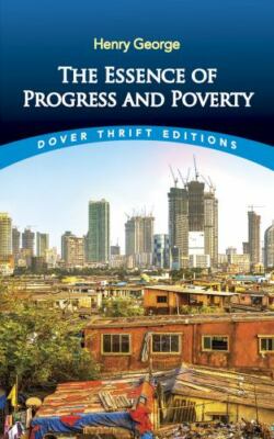Essence of Progress and Poverty, Paperback by George, Henry; Dewey, John (FRW...