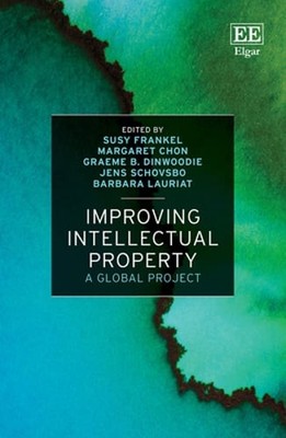 Improving Intellectual Property: A Global Project by Susy Frankel: Used