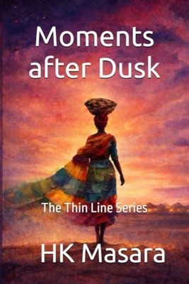 Moments After Dusk - The Thin Line Series - paperback NEW HK. MASARA 2026-01-26