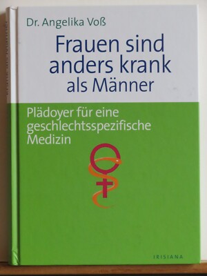 Dr. Angelika Voß: Frauen sind anders krank als Männer