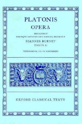 Plato Opera: (Par., Phil., Symp., Phdr.; Alc. I, II, Hipp., am.): Volume 2