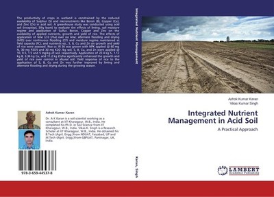 Integrated Nutrient Management in Acid Soil Ashok Kumar Karan