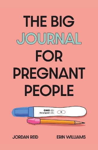 The Big Journal for Pregnant People by Jordan Reid PAPERBACK - Image 2