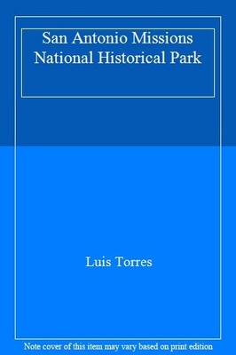 San Antonio Missions National Historical Park,Luis Torres