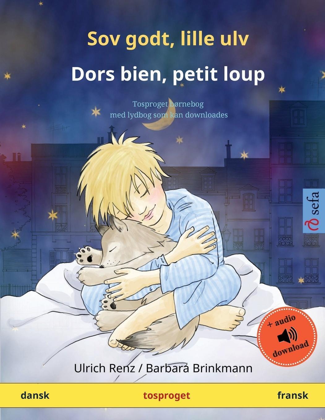 Thumbnail - Ulrich Renz | Sov Godt, Lille Ulv - Dors Bien, Petit Loup (dansk -