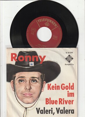 Ronny - Kein Gold Im Blue River / Valeri, Valera- 7'' 45 Telefunken  - U 55550