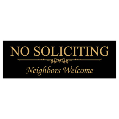 Basic NO SOLICITING Neighbors Welcome Sign
