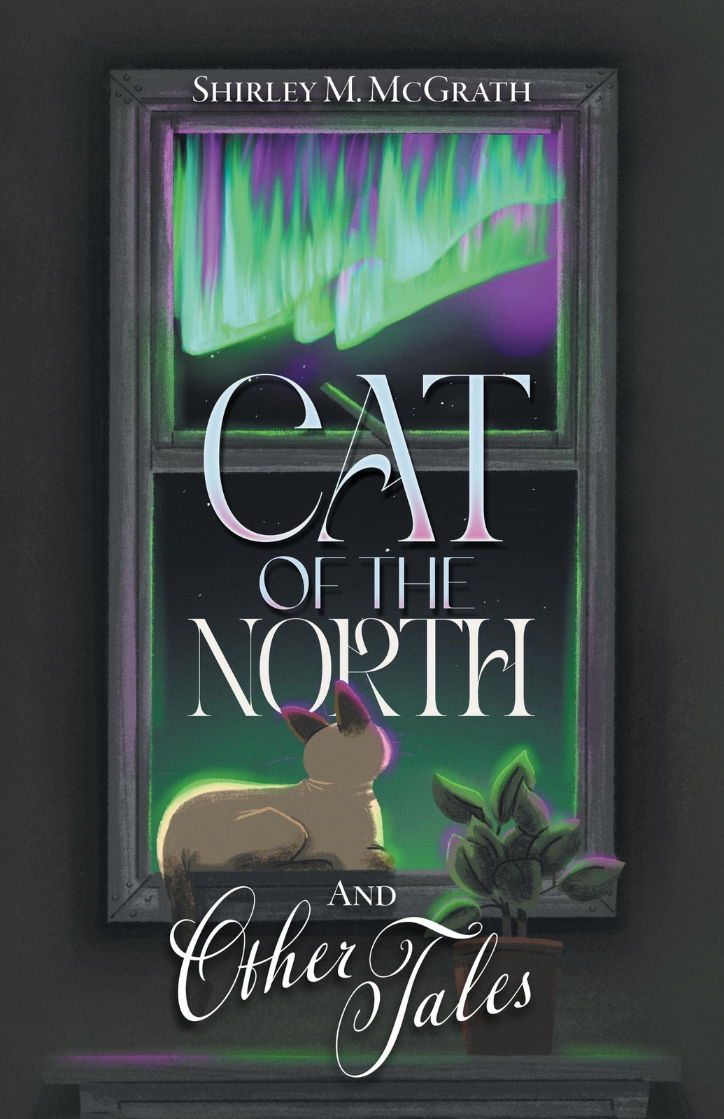 Afton Jane Shirley M McGrath Cat of the North and Other Tales Paperback