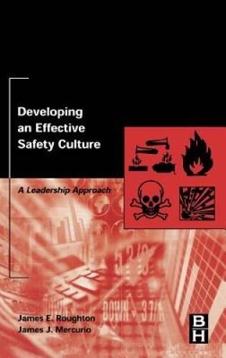 Developing an Effective Safety Culture: A Leadership Approach - Hardcover - GOOD