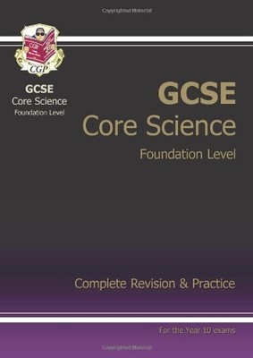 GCSE Core Science Complete Revision & Practice - Foundation,CGP 