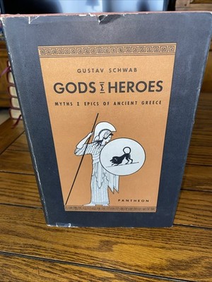 Gods & Heroes Myths And Epics Of Ancient Greece 1946 HCDJ 5th Print Schwab VG