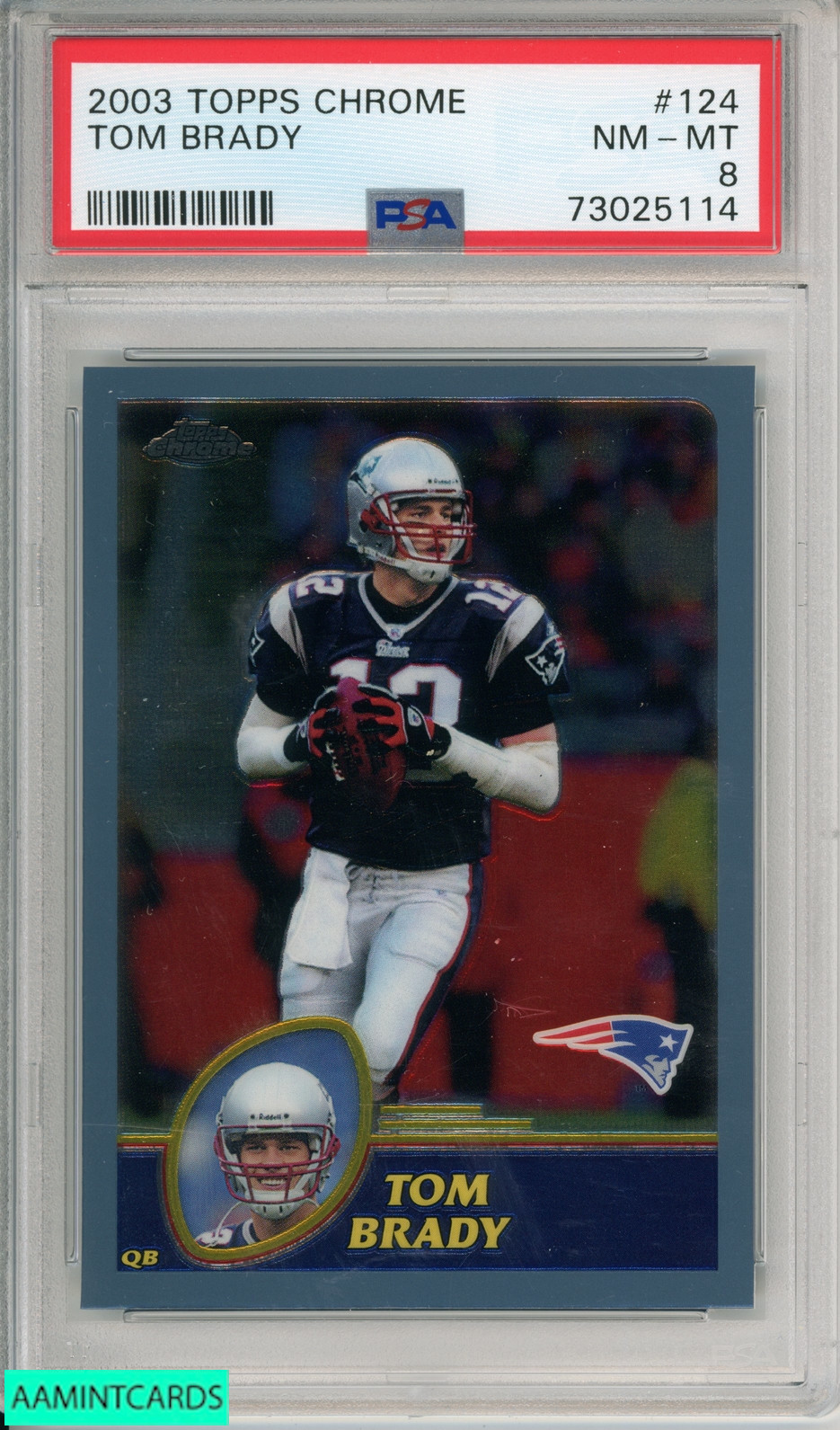 2003 TOPPS CHROME TOM BRADY #124 NEW ENGLAND PATRIOTS PSA 8 NM-MT