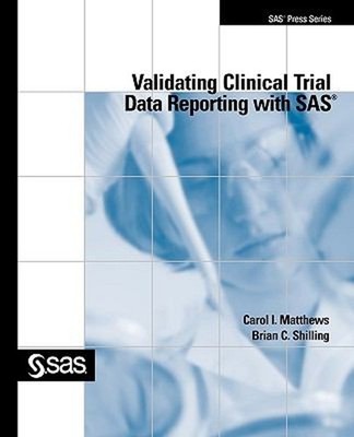 Validating Clinical Trial Data Reporting with SAS Perfect