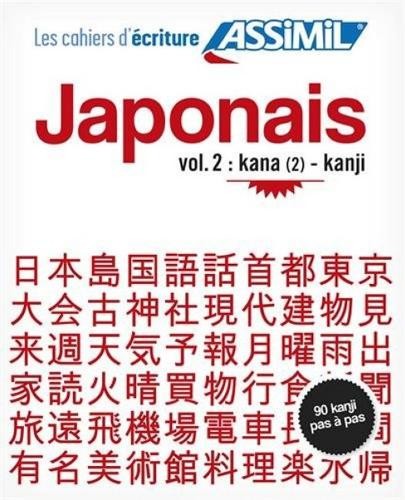 Catherine Garnier Cahier d'écriture Japonais 2: Kana (2)-Kanji (Paperback)