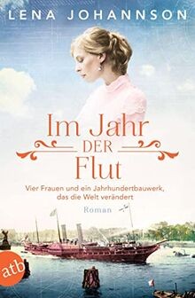 Im Jahr der Flut: Vier Frauen und ein Jahrhundertbauwerk... | Buch | Zustand gut - Bild 1 von 2